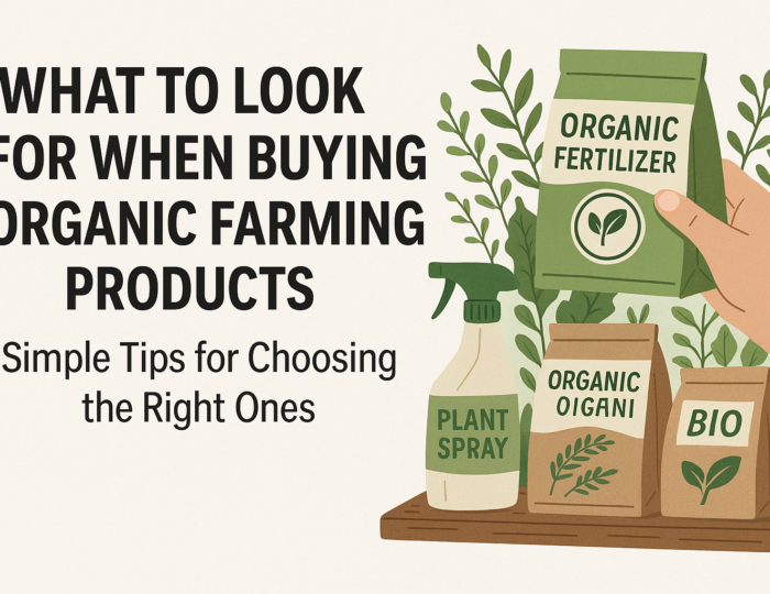 Buying Organic Farming Products